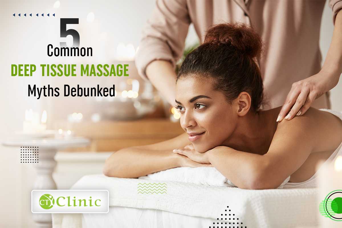 5 common deep tissue massage myths debunked
