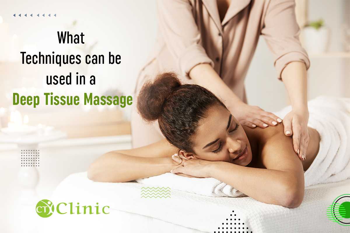 What Techniques can be used in a Deep Tissue Massage