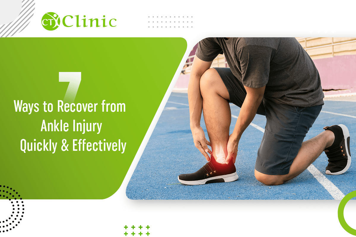 7 Ways to Recover from Ankle Injury Quickly and Effectively