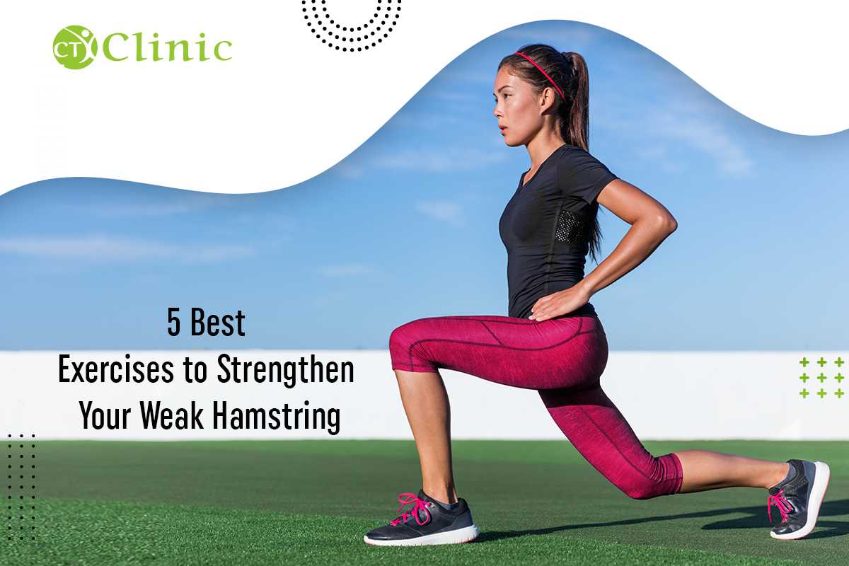5 Best Exercises to Strengthen Your Weak Hamstring