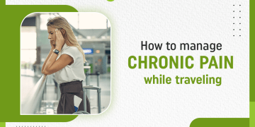 How to manage chronic pain while traveling